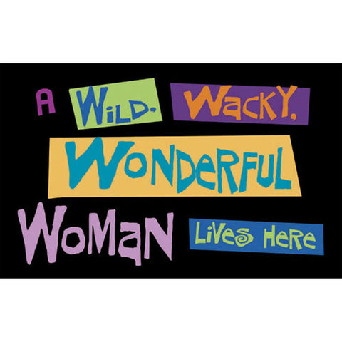 Wild Wacky Wonderful Woman Door Mat - 24x18